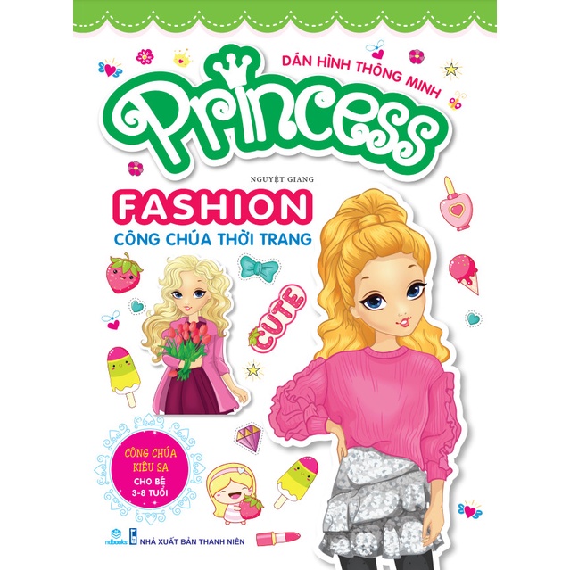 Sách - Dán hình thông minh: Princess Fashion công chúa thời trang (Cho bé 3-8 tuổi)