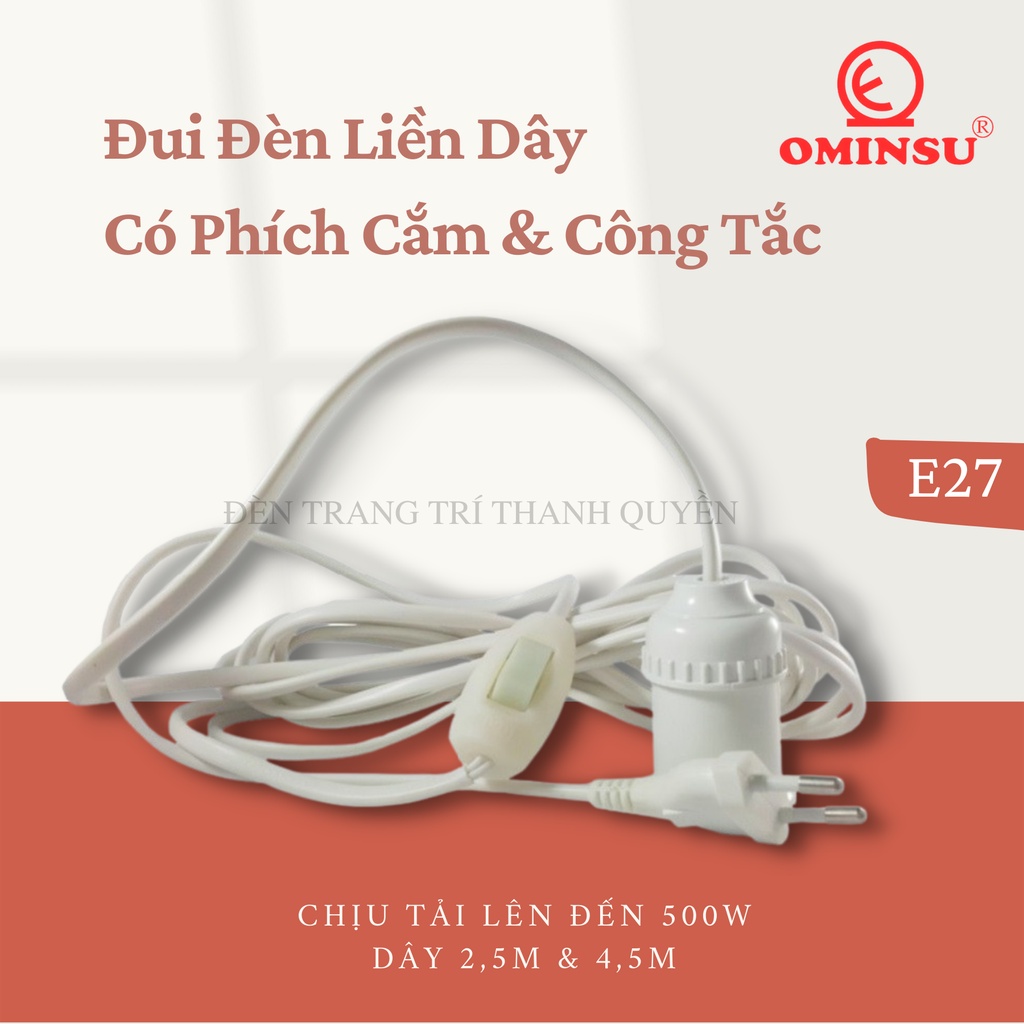 Đui đèn liền dây có phích cắm và công tắc OMINSU dây dài 2,5m - 4,5m đui e27- Dây đèn lắp sẵn - Bộ đui đèn liền công tắc