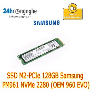 Ổ cứng SSD M2-PCIe 128GB Samsung PM961 NVMe 2280 (OEM 960 EVO)