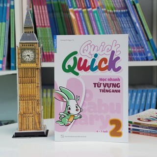 Sách Quick Quick Học Nhanh Từ Vựng Tiếng Anh 2 (6-7 Tuổi)
