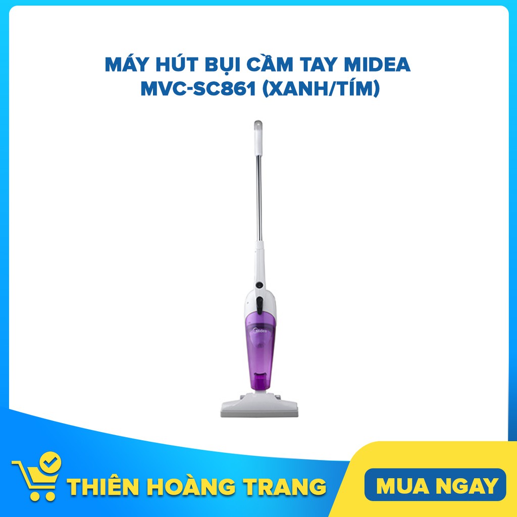 Máy hút bụi cầm tay Midea MVC-SC861 (Xanh/Tím) - Chỉ giao khu vực HCM