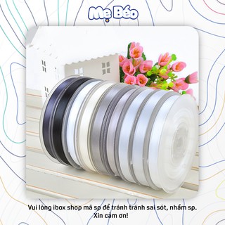 [Tone Đen-Trắng] Ruy băng lụa Sattin 100 Yards/Cuộn đẹp xịn, lõi nhựa nguyên liệu làm hoa lụa, buộc quà, sản phẩm DIY