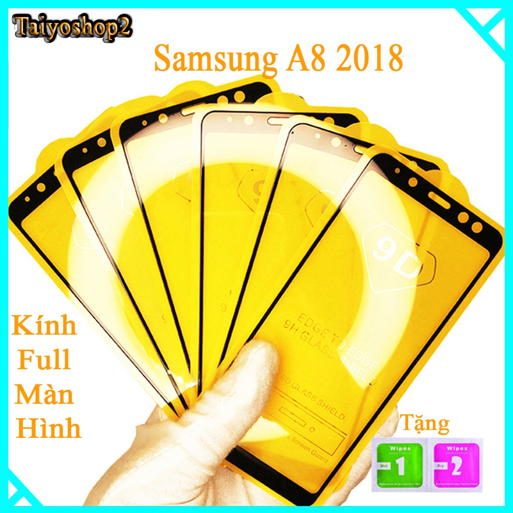 Kính cường lực Samsung A8 2018  full màn hình, Ảnh thực shop tự chụp, tặng kèm bộ giấy lau kính taiyoshop2