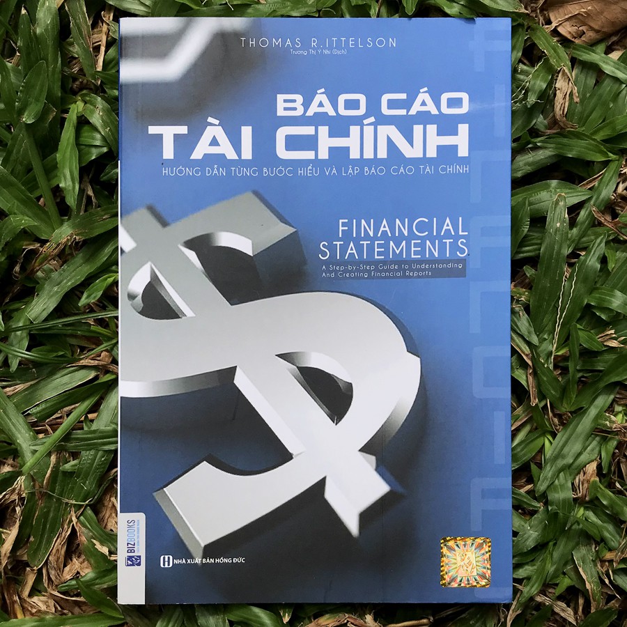 Sách - Báo Cáo Tài Chính - Hướng Dẫn Từng Bước Hiểu Và Lập Báo Cáo Tài Chính | BigBuy360 - bigbuy360.vn