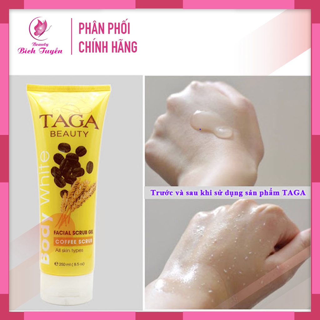 Gel Tẩy Tế Bào Chết BODY Sáng Mịn Da TAGA Beauty Cà Phê Và Bột Yến Mạch (250ml)