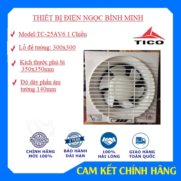 Quạt thông gió gắn tường Tico TC-25AV6 1,2 Chiều