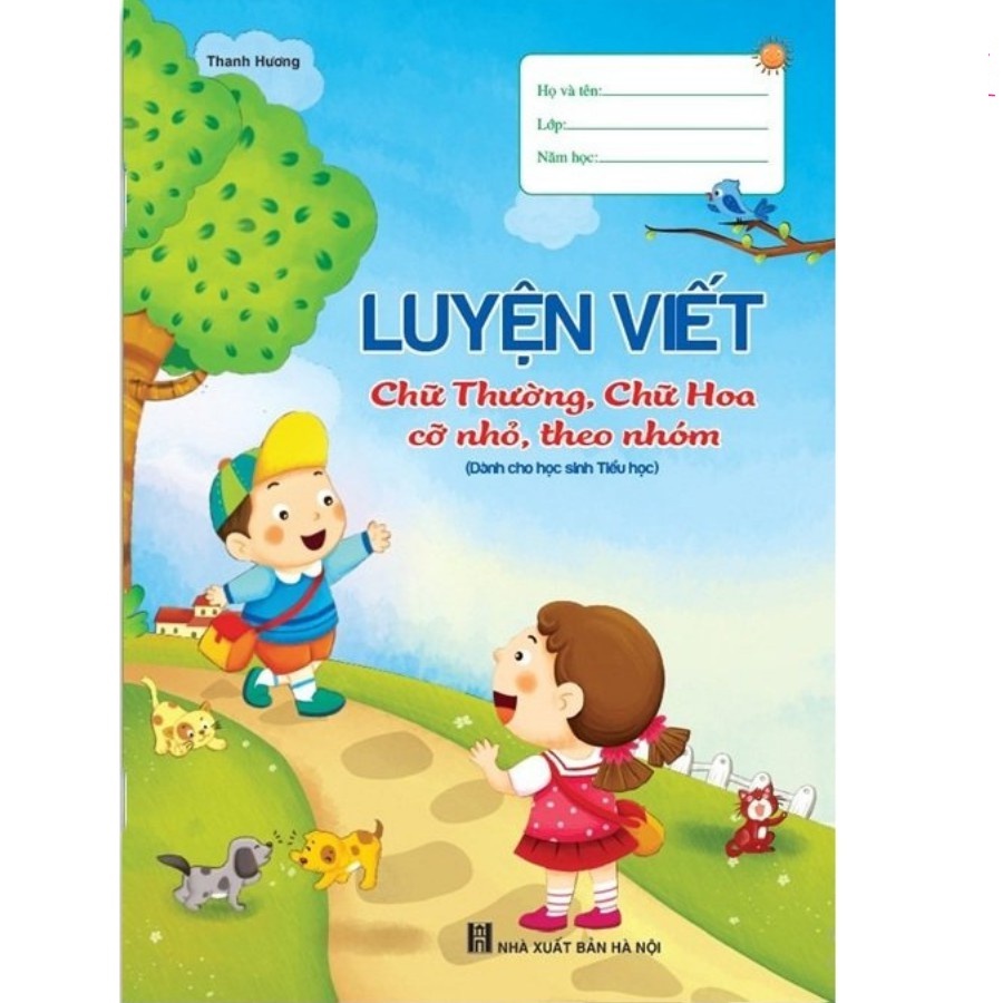 Vở Luyện viết chữ thường, chữ hoa_cỡ nhỏ theo nhóm_Phiên bản mới nhất
