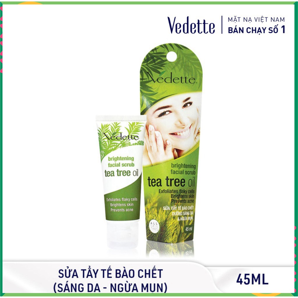 ❇️ Sữa Dưỡng Sáng Da Và Tẩy Tế Bào Chết Tea Tree Oil 45ml VEDETTE - DƯỠNG SÁNG & TẨY TẾ BÀO CHẾT - TP02025005423