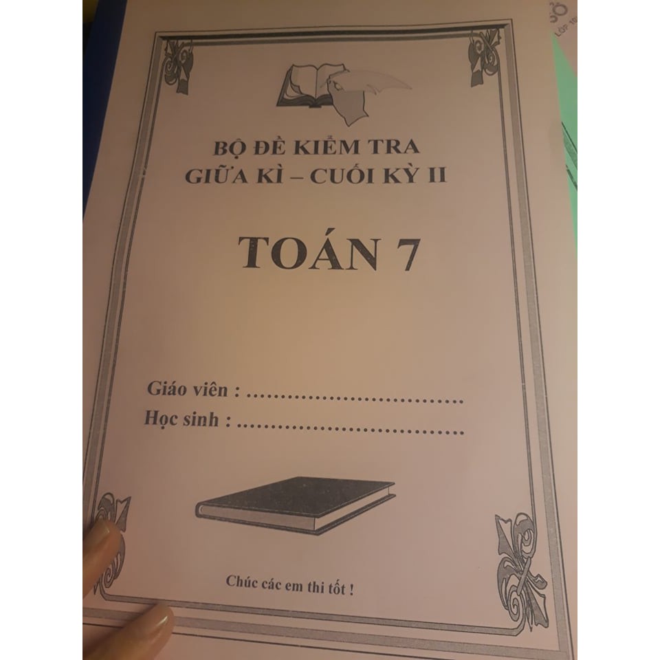 Bộ đề kiểm tra giữa kì- cuối kì II môn toán lớp 7