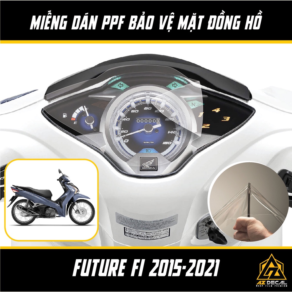 Miếng Dán PPF Bảo Vệ Mặt Đồng Hồ Xe FUTURE FI 2015-2021 | Chất Liệu Film PPF Nhập Khẩu