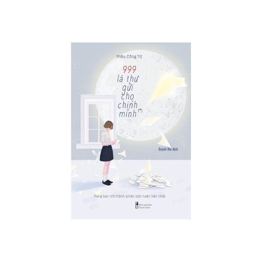 Sách - 999 Lá Thư Gửi Cho Chính Mình Tập 1