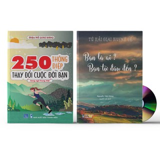 Sách - Combo: 250 Thông Điệp Thay Đổi Cuộc Đời Bạn + Tứ Hải Giai Huynh Đệ: Bạn là ai? Bạn từ đâu đến? + DVD quà tặng