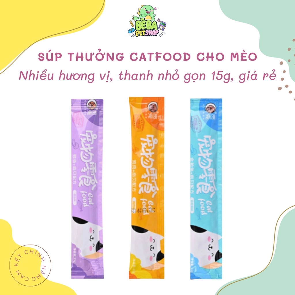 Súp thưởng cho mèo Catfood thanh 15g đồ ăn vặt, snack cho mèo bổ sung chất dinh dưỡng | Bé Ba Petshop
