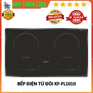 Bếp điện từ đôi kaff kf-fl101ii, bếp điện từ âm chính hãng , bảo hành 5 năm tại nhà, tiết kiệm điện