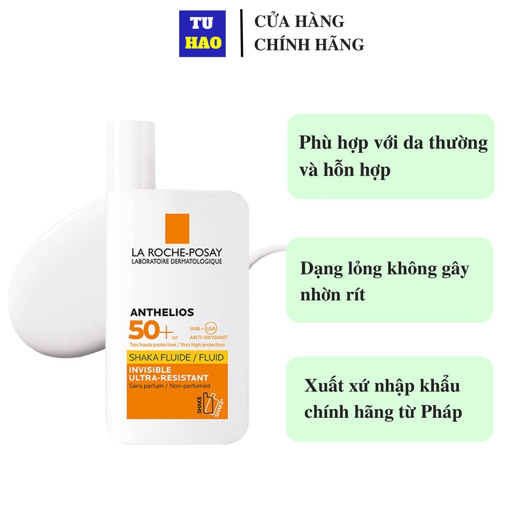 Kem chống nắng không nhờn rít La Roche-Posay Anthelios Shaka Fluid SPF 50+ 50ml