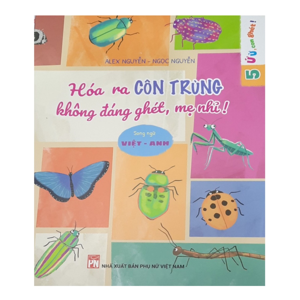 Sách- Hóa Ra Côn Trùng Không Đáng Ghét, Mẹ Nhỉ?( tập 5)