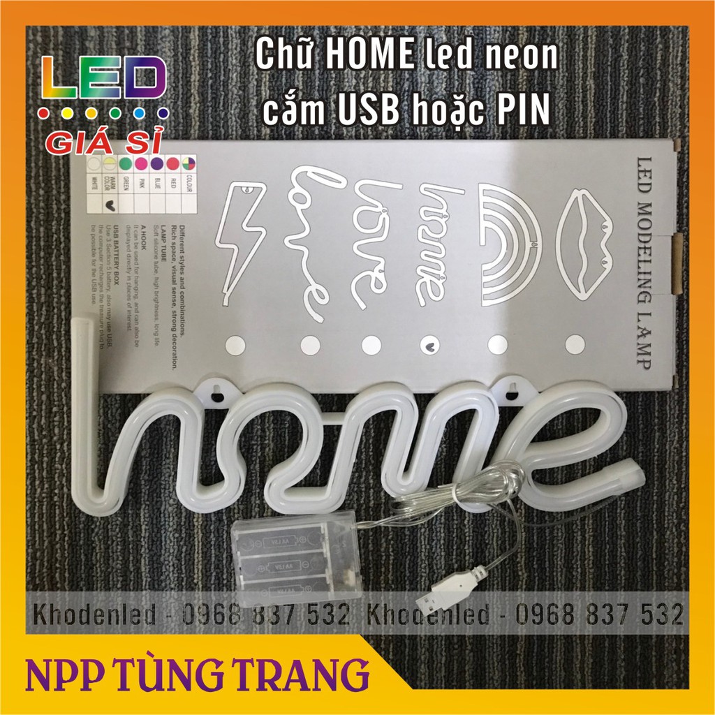 Chữ Home, Love, Hello... NEON SIGN uốn sẵn dùng PIN hoặc cắm USB