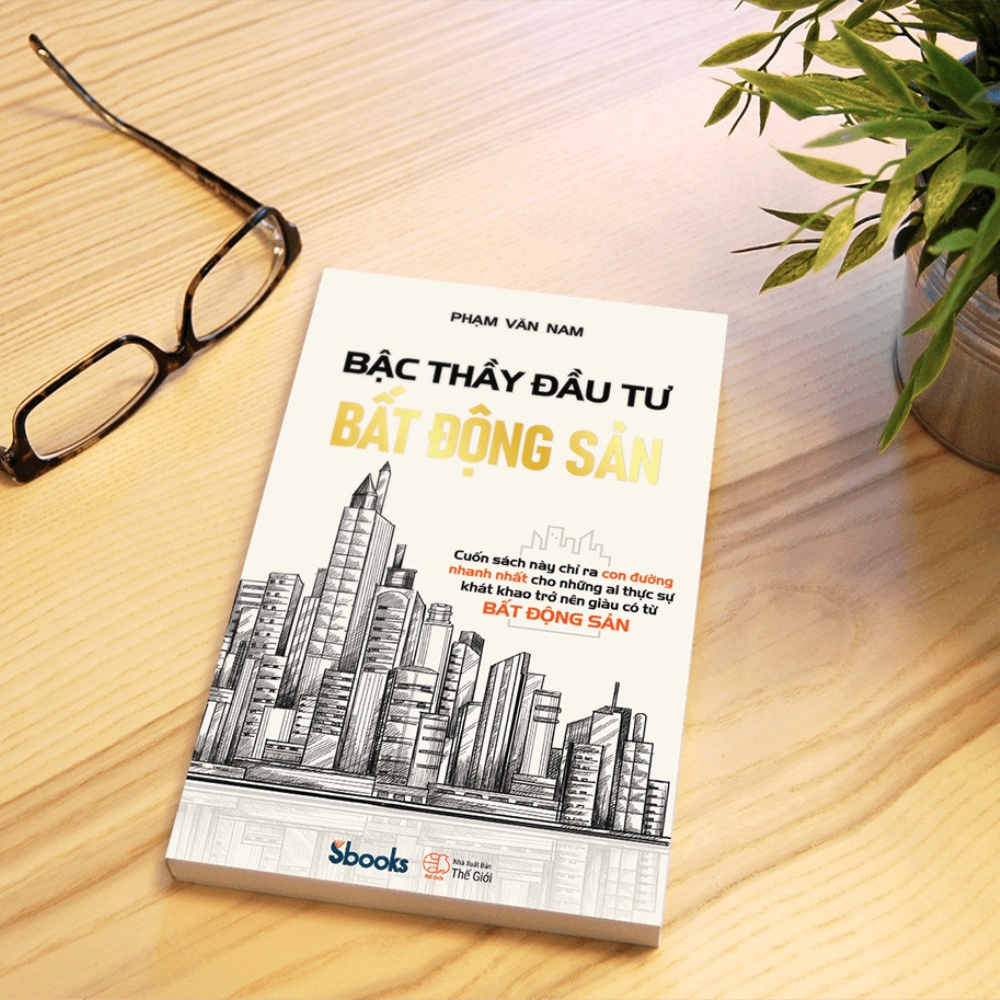 Sách - Bậc Thầy Đầu Tư Bất Động Sản - Phạm Văn Nam