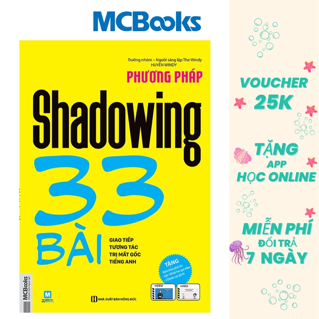 Sách - Phương Pháp Shadowing 33 Bài Giao Tiếp Tương Tác Trị Mất Gốc Tiếng Anh - Học Kèm App Online