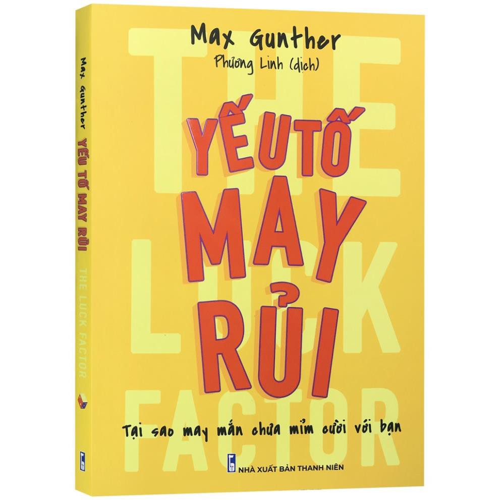 Sách - The Luck Factor - Yếu Tố May Rủi - Tại Sao May Mắn Chưa Mỉm Cười Với Bạn [ Minh Long ]