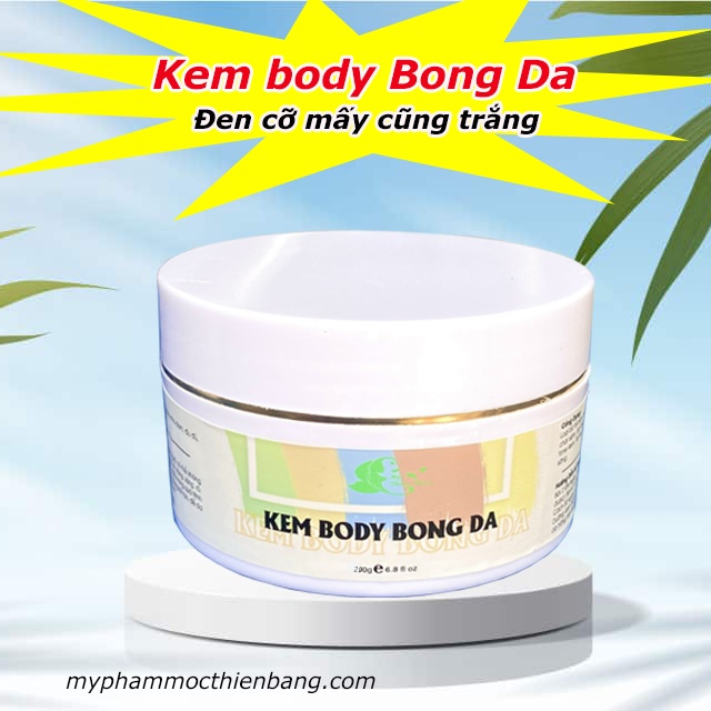 200G KEM BONG DA BODY, bong hiệu quả cho body,  dành cho mọi da đen sạm mấy cũng trắng