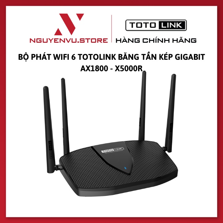 Bộ phát Wifi Totolink Wi-Fi 6 băng tần kép Gigabit AX1800 - X5000R Router mạng- Hàng Chính Hãng
