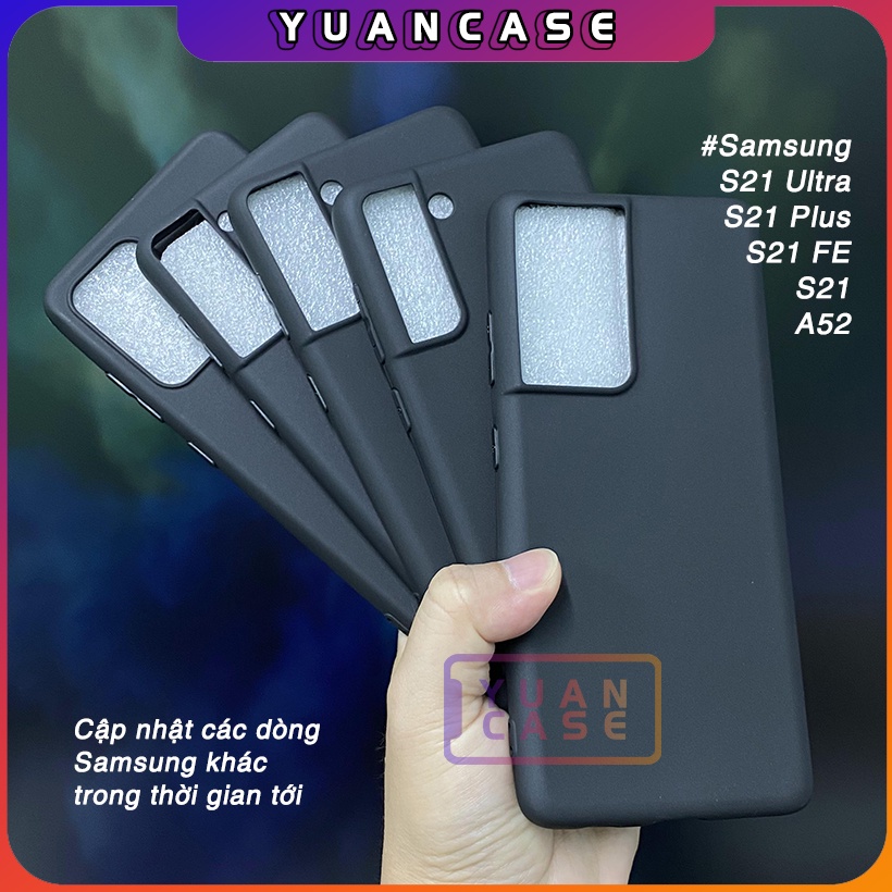 Ốp  cho Samsung S21 FE - S21 Ultra - S21 Plus - S21 - Galaxy A52