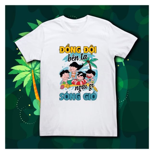 áo nhóm đi biển ĐỒNG ĐỘI BÊN TA NGẠI GÌ SÓNG GIÓ áo nhóm đồng đội chất cotton mịn mát