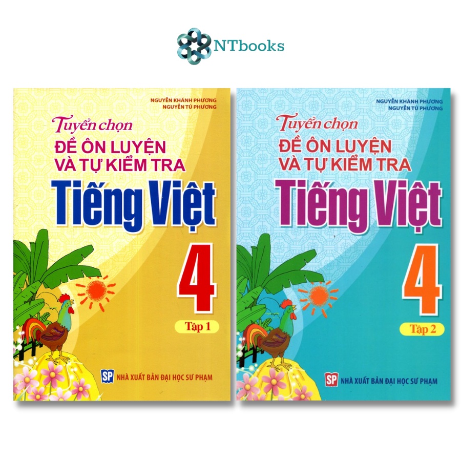 Sách Tuyển Chọn Đề Ôn Luyện Và Tự Kiểm Tra Tiếng Việt Lớp 4 - Bộ 2 cuốn
