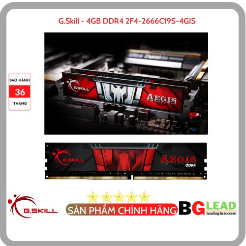 Ram máy tính G.Skill - 4GB DDR4 2666MHz -F4-2666C19S-4GIS - Chính hãng, Mai Hoàng phân phối và bảo hành toàn quốc