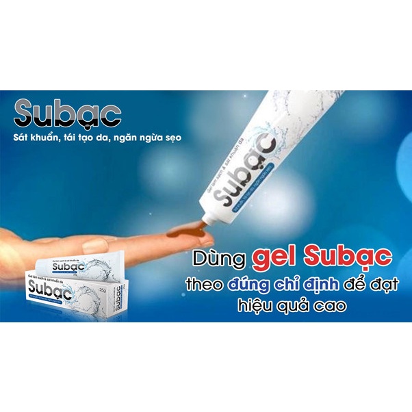 Gel SuBạc - Hỗ trợ sát khuẩn, tái tạo da, ngăn ngừa sẹo (Tub 25g)