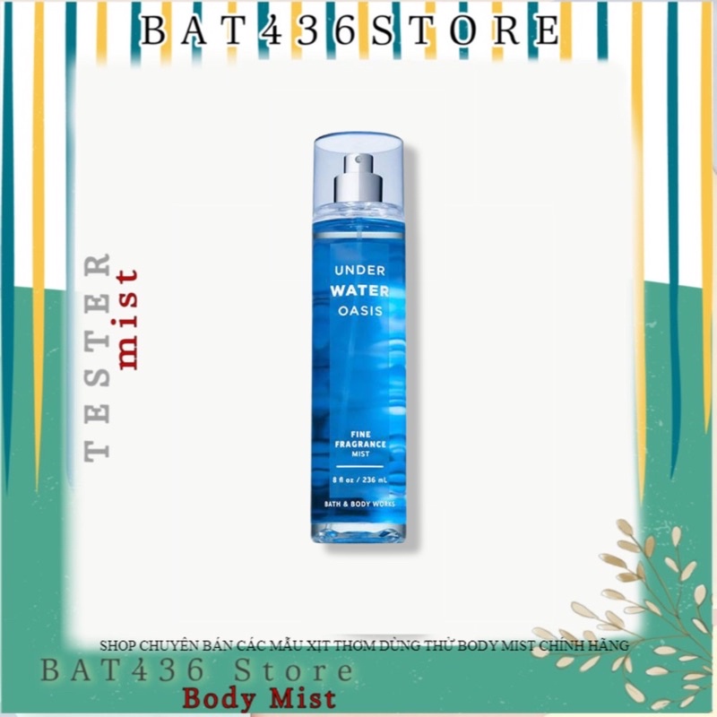 [Mẫu thử] Xịt thơm toàn thân Under Water Oasis - Bath &amp; Body Works 10ml-30ml-50ml-100ml