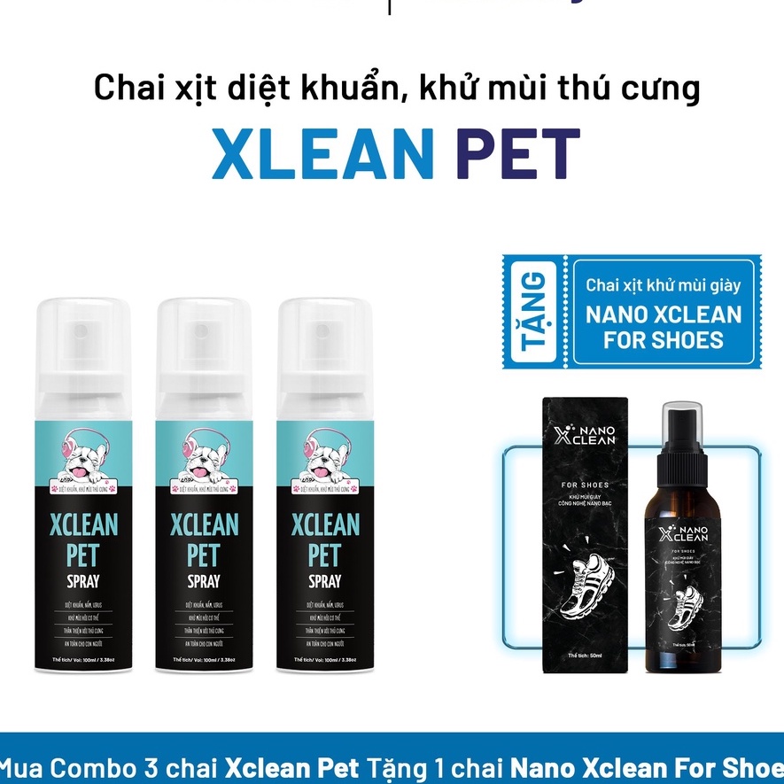 [COMBO 3 TẶNG 1] KHỬ MÙI HÔI THÚ CƯNG MÙI HÔI CHÓ MÈO-NANO BẠC DIỆT KHUẨN KHỬ MÙI-XCLEAN PET-AHT CORP (AHTC)