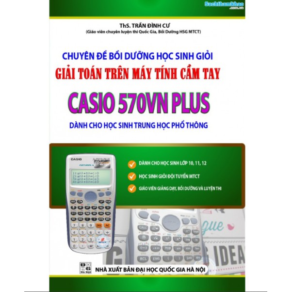 Sách - Chuyên đề BDHSG giải toán trên máy tính cầm tay Casio 570VN PLUS (THPT)