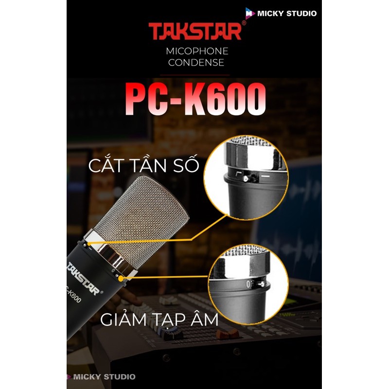 Micro thu âm TAKSTAR PC-K600 ⚡FREESHIP⚡ Mic k600 là dòng cao cấp chạy nguồn 48V tương thích mợi sound card