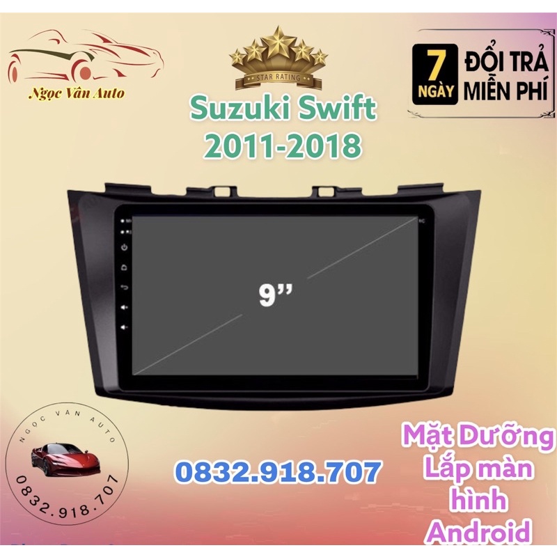 Mặt dưỡng SUZUKI SWIFT 2011-2018, 9 INCH CÓ JACK NGUỒN ZIN