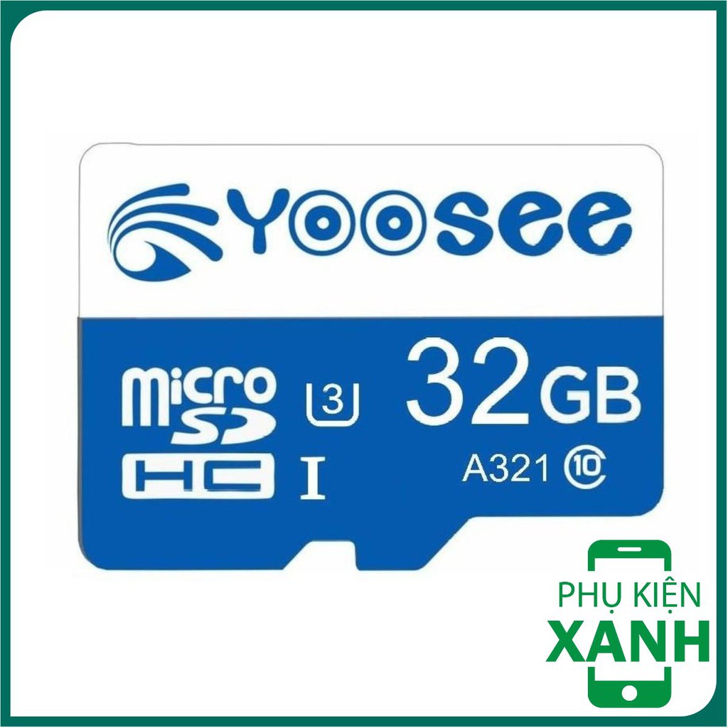 [ Bán Giá Xưởng ] Thẻ nhớ 32GB/ YOOSEE tốc độ cao chuyện dụng cho Camera IP wifi, Smartphone, loa đài.