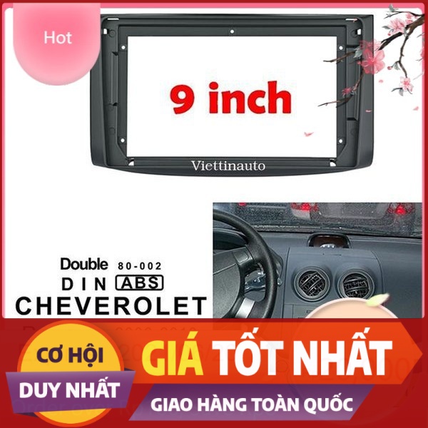 Mặt dưỡng 9 In xe Chervolet Aveo, Gentra 2006-2012 Kèm rắc nguồn