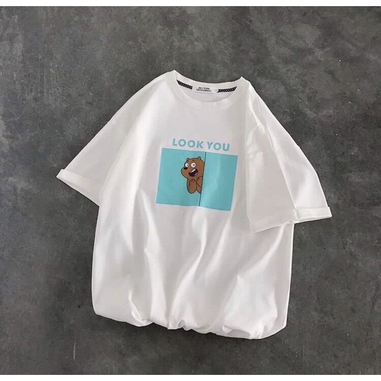 Áo thun tay lỡ form rộng gấu LOOK YOU 2 - Unisex nam nữ đều mặc được