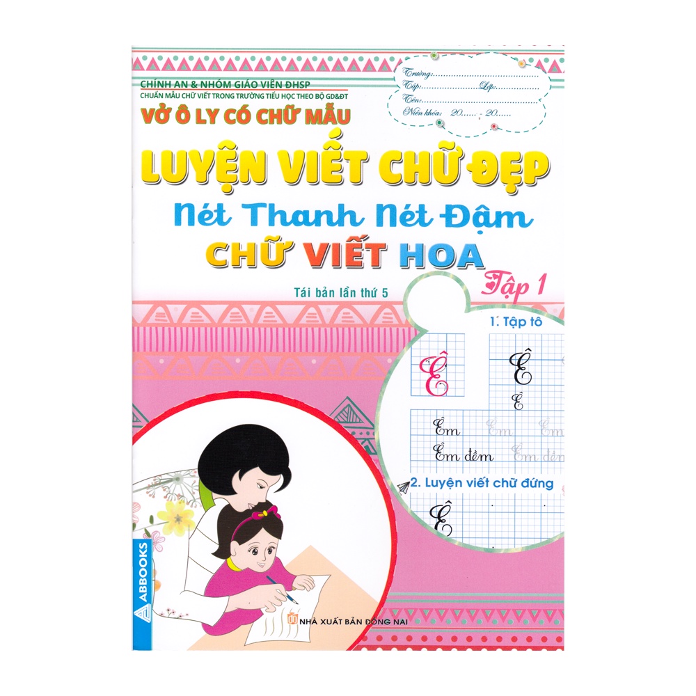 Sách -Vở Ô Ly Có Chữ Mẫu Luyện Viết Chữ Đẹp - Nét Thanh Nét Đậm - Chữ Viết Hoa - Tập 1 - 8931805616238