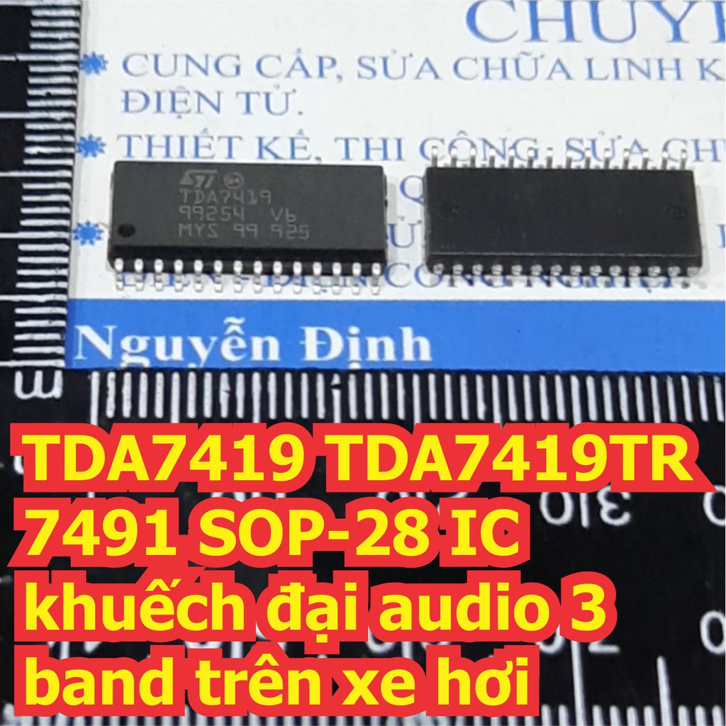 2 con TDA7419 TDA7419TR 7491 SOP-28 IC khuếch đại audio 3 band trên xe hơi kde6708