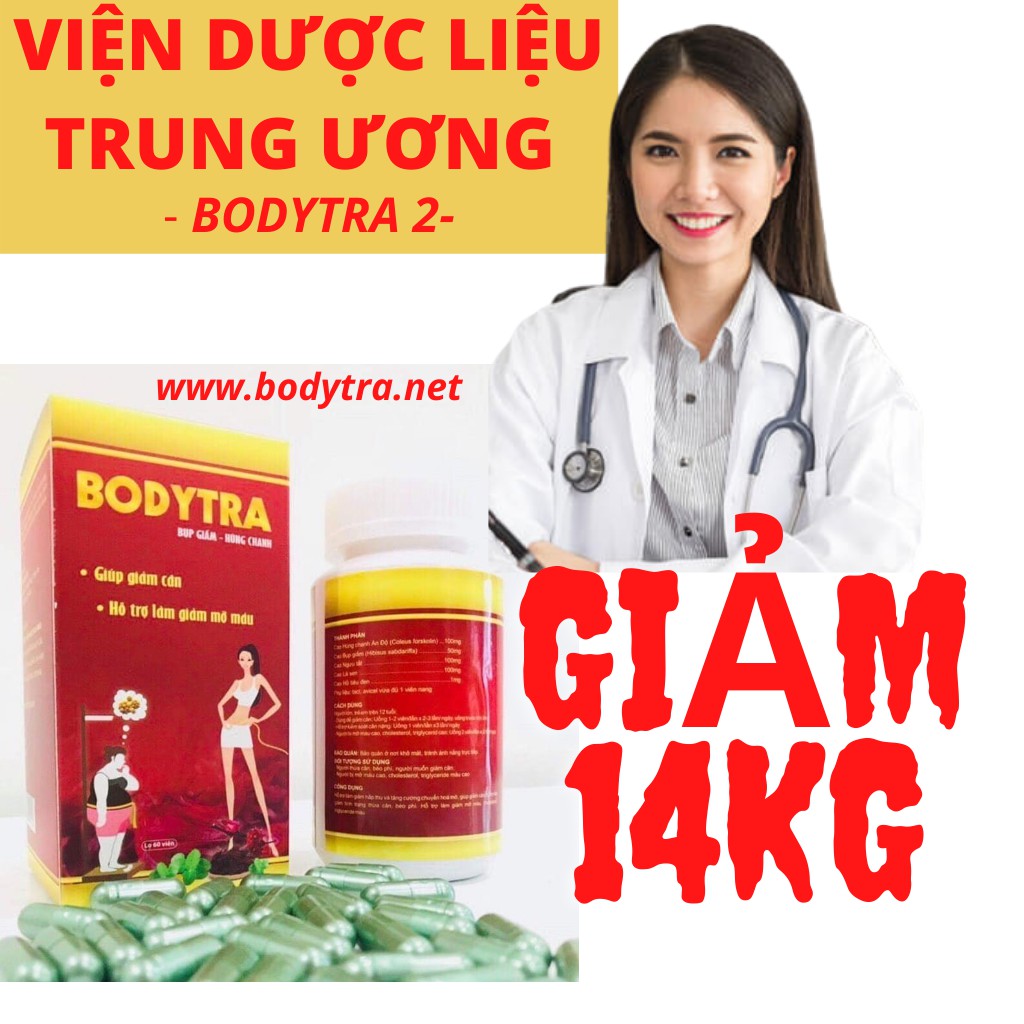 [Giảm Cân An Toàn Viện Dược Liệu Trun Ương] - Giảm 10-14Kg - Bodytra 2 - Tặng 60 Viên Giữ Dáng - Không Tăng Cân Lại