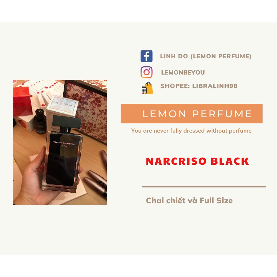 NƯỚC HOA CHIẾT NARCRISO BLACK EDT. TRẢ ORDER [BILL ĐÍNH KÈM]