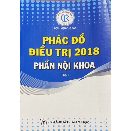 Sách - Phác đồ điều trị 2018 phần Nội khoa tập 2