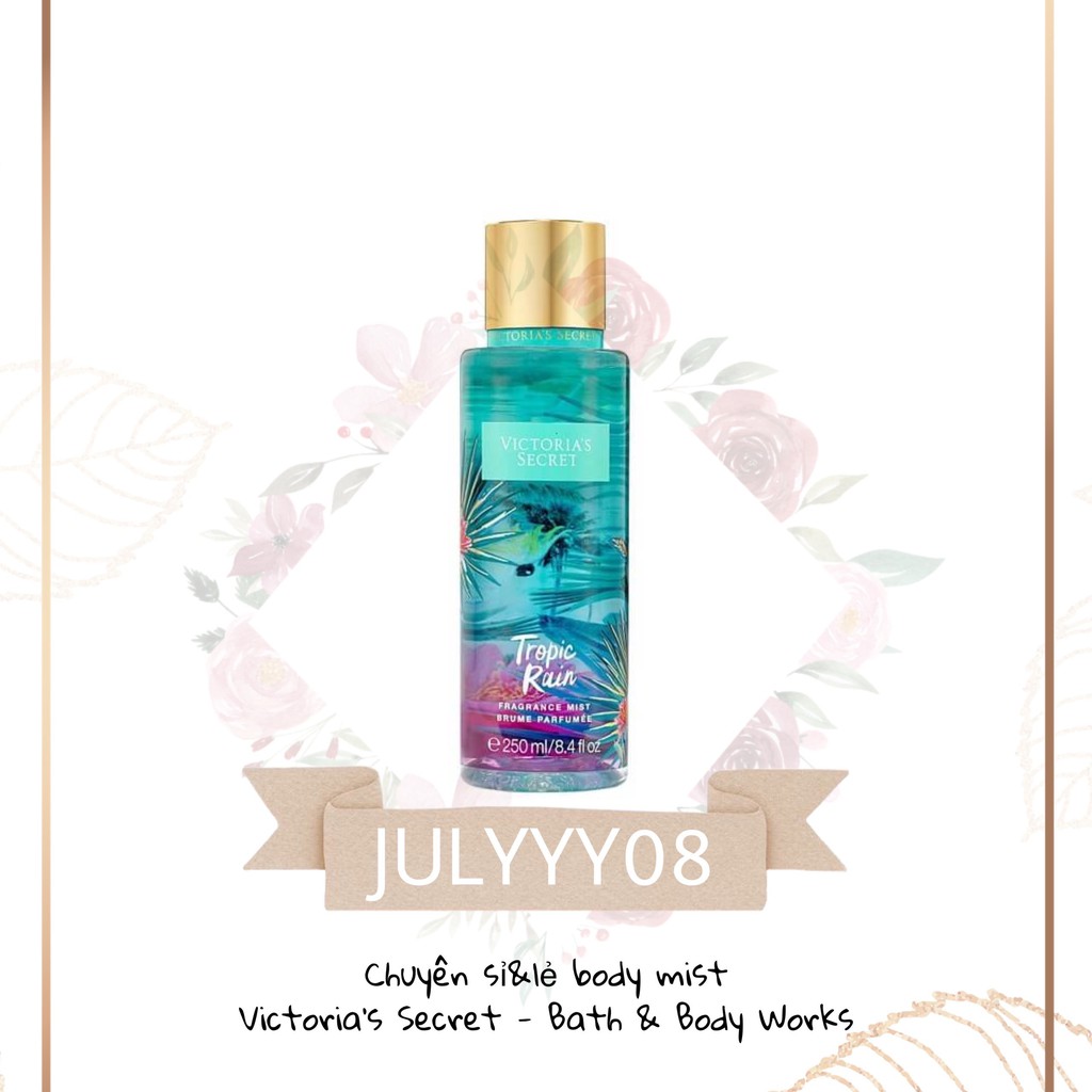 Xịt Dưỡng Thể Body Mist Victoria’S Secret Tropic Rain +jɥȽÿ08+