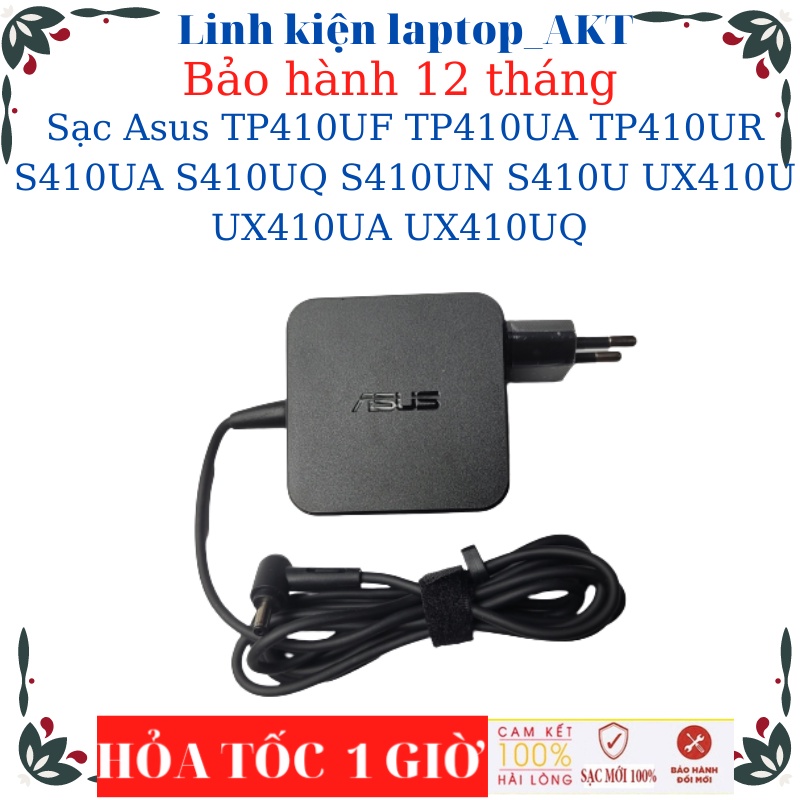 Sạc laptop Asus TP410UF TP410UA TP410UR S410UA S410UQ S410UN S410U UX410U UX410UA UX410UQ Sạc Asus 19V-2.37A/3.42A-45W/6
