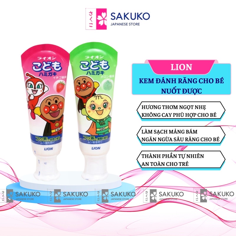 Kem Đánh Răng Trẻ Em Nuốt Được LION Hương Dưa Vàng - Dâu Tây Nội Địa Nhật Bản Cho Bé  - SAKUKO