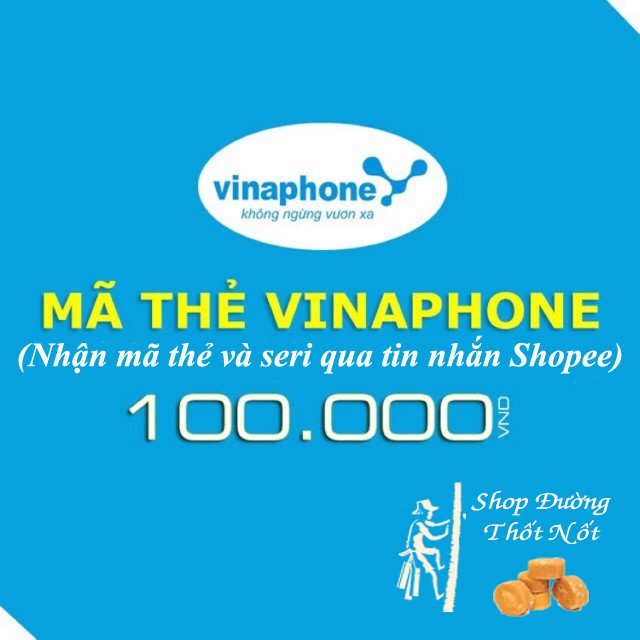 Mã thẻ cào điện thoại Vinaphone 100k