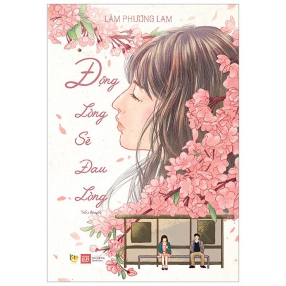 Sách Bách Việt - Động Lòng Sẽ Đau Lòng