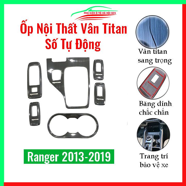 Ốp nội thất cho xe ô tô Ranger 2013-2021 Số Tự Động vân Titan bảo vệ chống trầy xước và làm đẹp xe